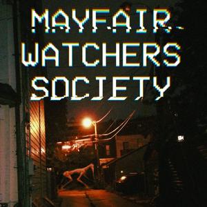 Escucha Mayfair Watchers Society en la aplicación