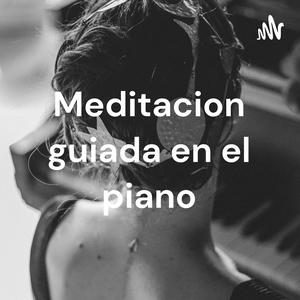 Escucha Meditacion guiada en el piano: Instrumento Vivo en la aplicación