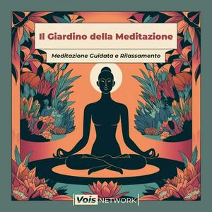 Escucha Il Giardino della Meditazione en la aplicación