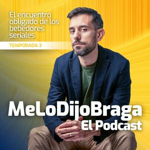 Escucha MeLoDijoBraga El Podcast en la aplicación