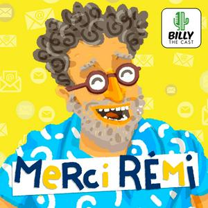 Escucha Merci Rémi ! en la aplicación