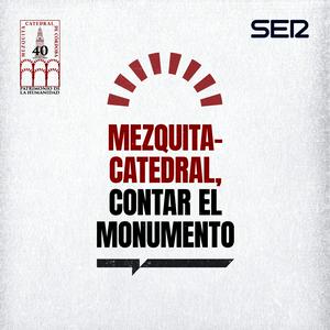 Escucha Mezquita-Catedral, contar el monumento en la aplicación