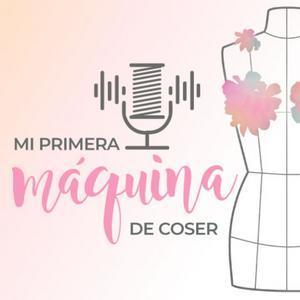 Escucha Mi Primera Máquina de Coser en la aplicación