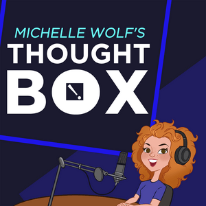 Escucha Michelle Wolf's Thought Box en la aplicación