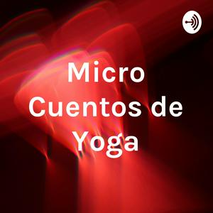 Escucha Micro Cuentos de Yoga en la aplicación