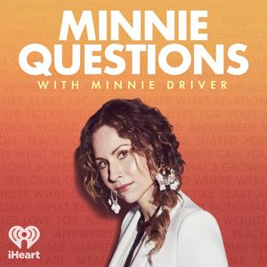 Escucha Minnie Questions with Minnie Driver en la aplicación