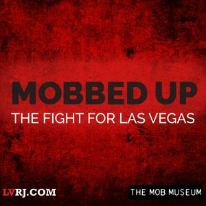 Escucha Mobbed Up: The Fight for Las Vegas en la aplicación