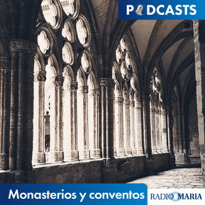 Escucha Monasterios y conventos en la aplicación