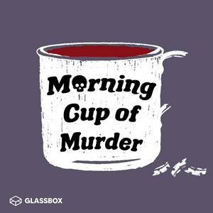 Escucha Morning Cup of Murder en la aplicación