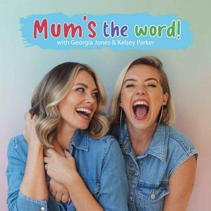 Escucha Mum's The Word! With Georgia Jones & Kelsey Parker en la aplicación