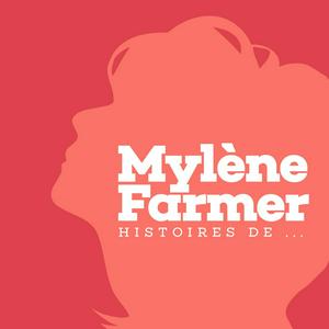 Escucha Mylène Farmer : histoires de... en la aplicación