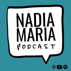 Escucha Nadia Maria Podcast en la aplicación