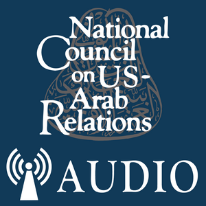 Escucha National Council on U.S.-Arab Relations Program Audio en la aplicación