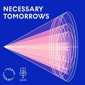 Escucha Necessary Tomorrows en la aplicación