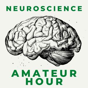 Escucha Neuroscience: Amateur Hour en la aplicación