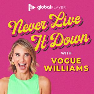 Escucha Never Live It Down with Vogue Williams en la aplicación