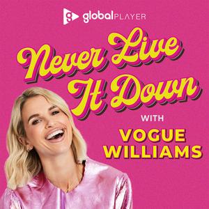 Escucha Never Live It Down with Vogue Williams en la aplicación