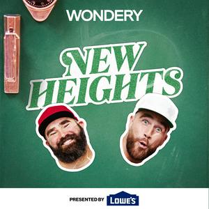 Escucha New Heights with Jason & Travis Kelce en la aplicación