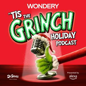 Escucha 'Tis The Grinch Holiday Podcast en la aplicación