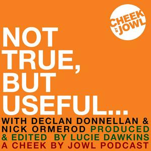 Escucha Not True, But Useful... A Cheek by Jowl Podcast en la aplicación