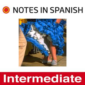 Escucha Notes in Spanish Intermediate en la aplicación