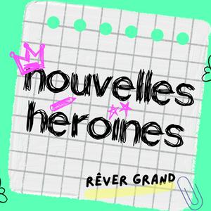 Escucha Nouvelles Héroïnes, histoires vraies de femmes d'aujourd'hui racontées par Céline Steyer en la aplicación