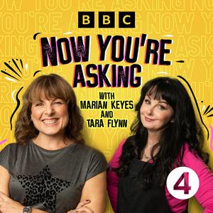 Escucha Now You're Asking with Marian Keyes and Tara Flynn en la aplicación