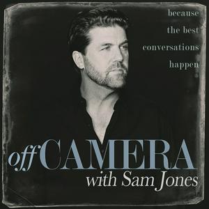 Escucha Off Camera with Sam Jones en la aplicación