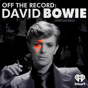 Escucha Off The Record: David Bowie en la aplicación