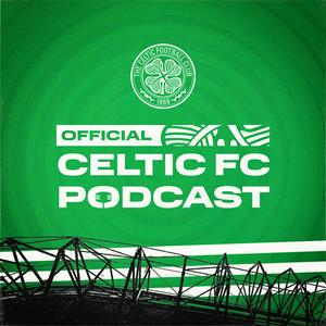 Escucha Official Celtic FC Podcast en la aplicación