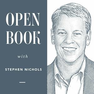 Escucha Open Book with Stephen Nichols en la aplicación