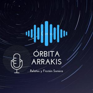 Escucha Órbita Arrakis, Relatos y Ficción Sonora en la aplicación