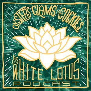 Escucha Oysters Clams & Cockles: The White Lotus en la aplicación