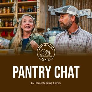 Escucha Pantry Chat - Homesteading Family en la aplicación