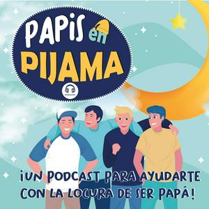 Escucha Papis en pijama - Para Millennial Dads! 😄🙌 en la aplicación