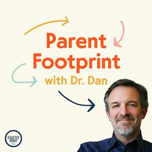 Escucha Parent Footprint with Dr. Dan en la aplicación