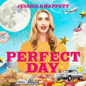 Escucha Perfect Day with Jessica Knappett en la aplicación