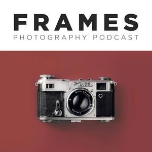 Escucha FRAMES Photography Podcast en la aplicación