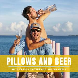 Escucha Pillows and Beer with Craig Conover and Austen Kroll en la aplicación