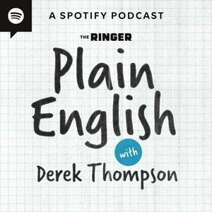 Escucha Plain English with Derek Thompson en la aplicación