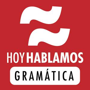 Escucha Hoy Hablamos Gramática: Podcast de gramática y lengua española | Spanish Grammar Podcast en la aplicación