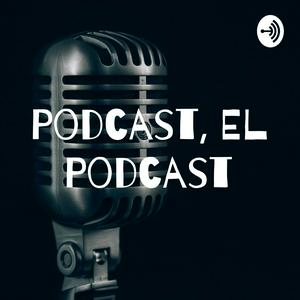 Escucha Podcast, El Podcast en la aplicación