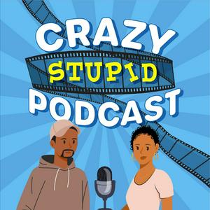 Escucha Our Crazy Stupid Podcast en la aplicación