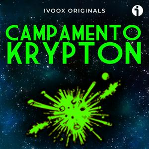 Escucha Campamento Krypton en la aplicación