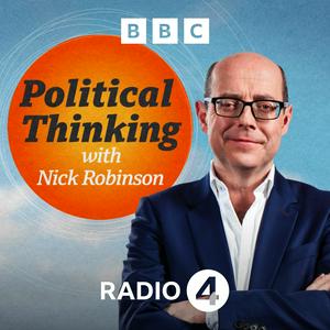 Escucha Political Thinking with Nick Robinson en la aplicación