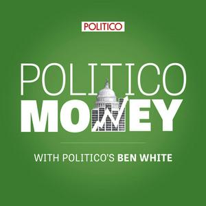 Escucha POLITICO Money en la aplicación