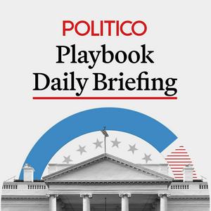 Escucha POLITICO Playbook Daily Briefing en la aplicación