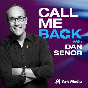 Escucha Call Me Back - with Dan Senor en la aplicación