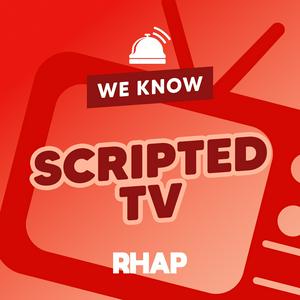 Escucha RHAP: We Know Scripted TV en la aplicación