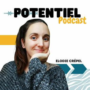 Escucha Potentiel : le podcast n°1 pour les atypiques en la aplicación